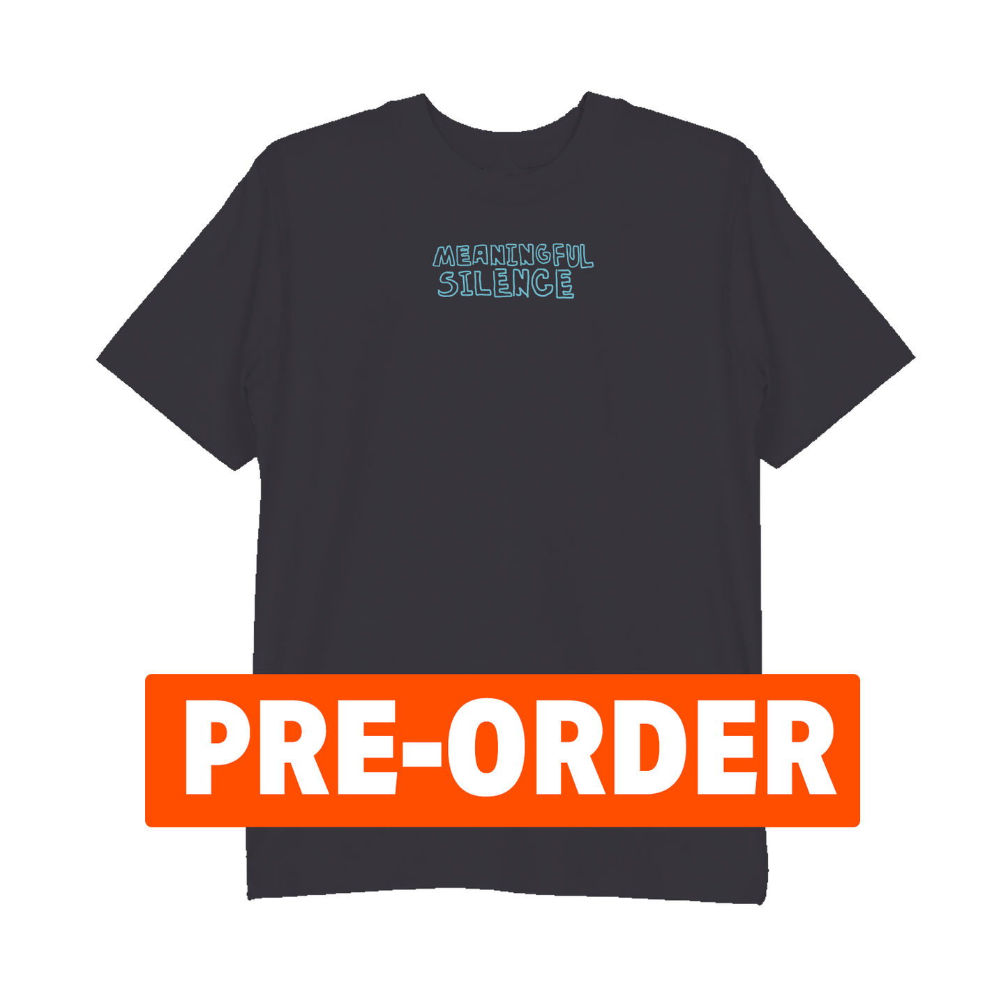 [PRE-ORDER ]MEANINGFUL SILENCE - T-Shirt (Lagoon)